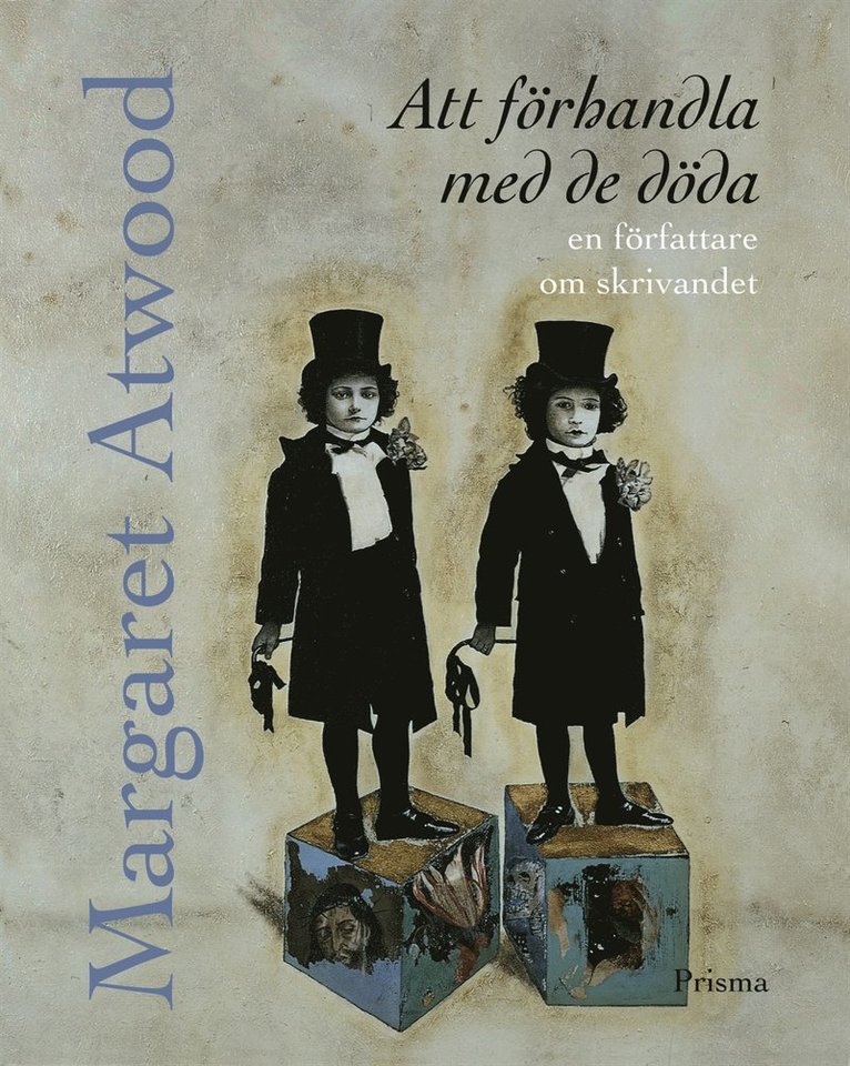 Margaret Atwood - Att förhandla med de döda : En författare om skrivandet, Inbunden
