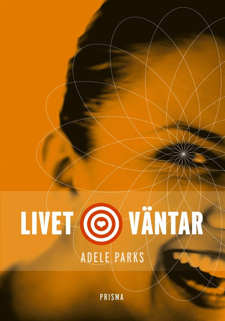Adele Parks - Livet väntar, Inbunden