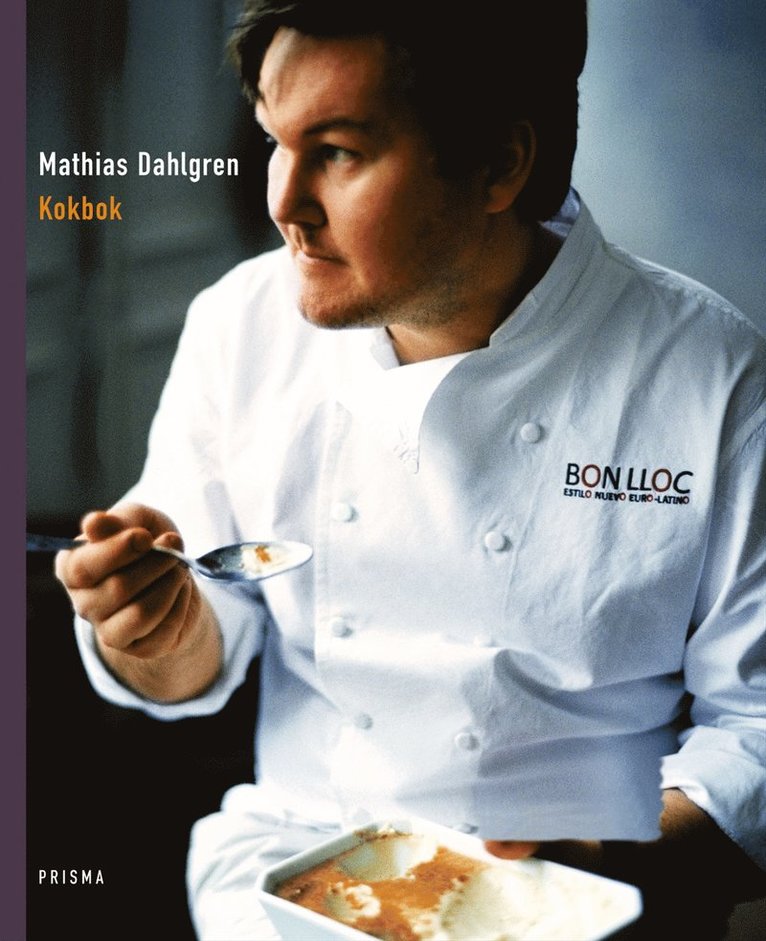 Kokbok : Mathias Dahlgren kokbok