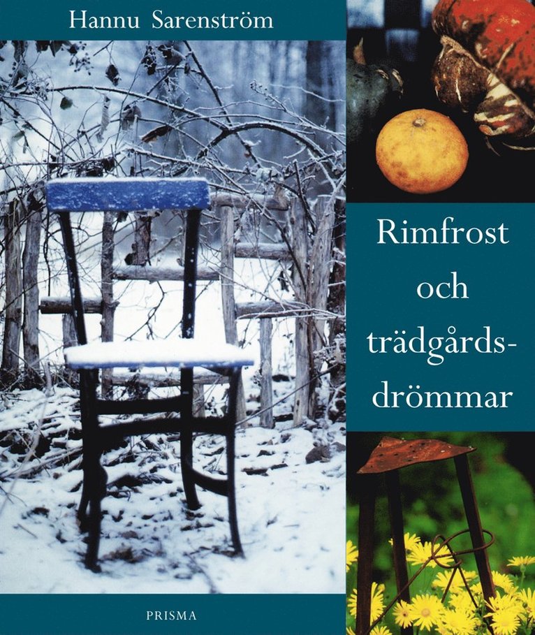 Hannu Sarenström - Rimfrost och trädgårdsdrömmar, Häftad