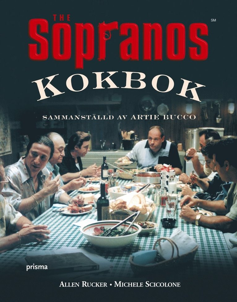 Allen Rucker, Michele Scicolone - Sopranos kokbok : Sammanställd av Artie Bucco, Kartonnage