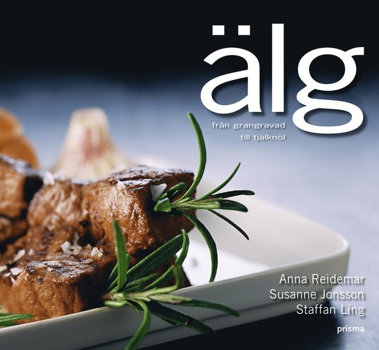 Älg : från grangravad till tjälknöl