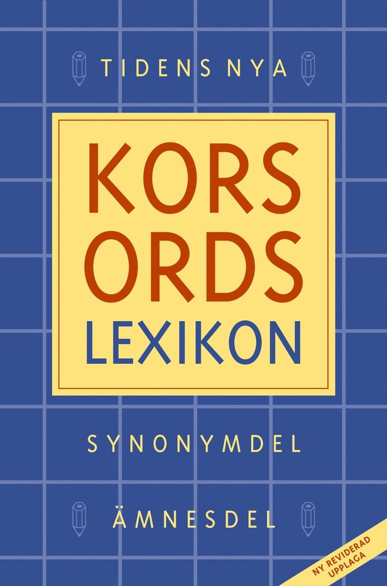 Lennart Tham - Tidens nya korsordslexikon : Synonymdel, ämnesdel, Kartonnage