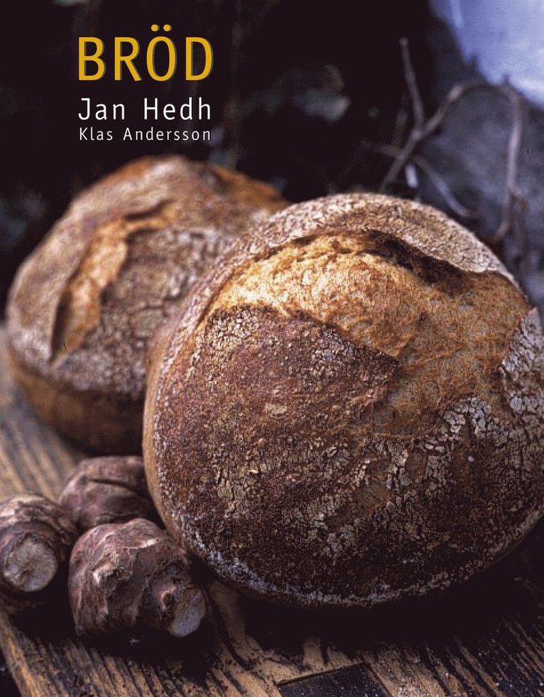 Jan Hedh - Bröd, Inbunden