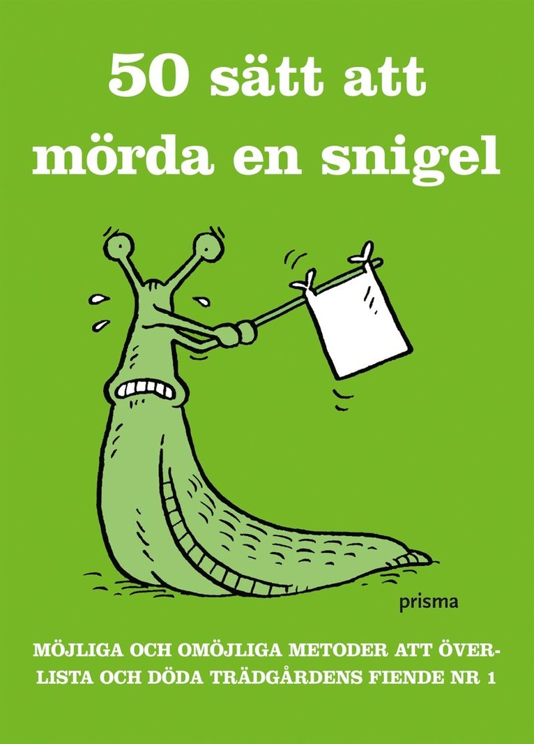 Sarah Ford - 50 sätt att mörda en snigel, Häftad