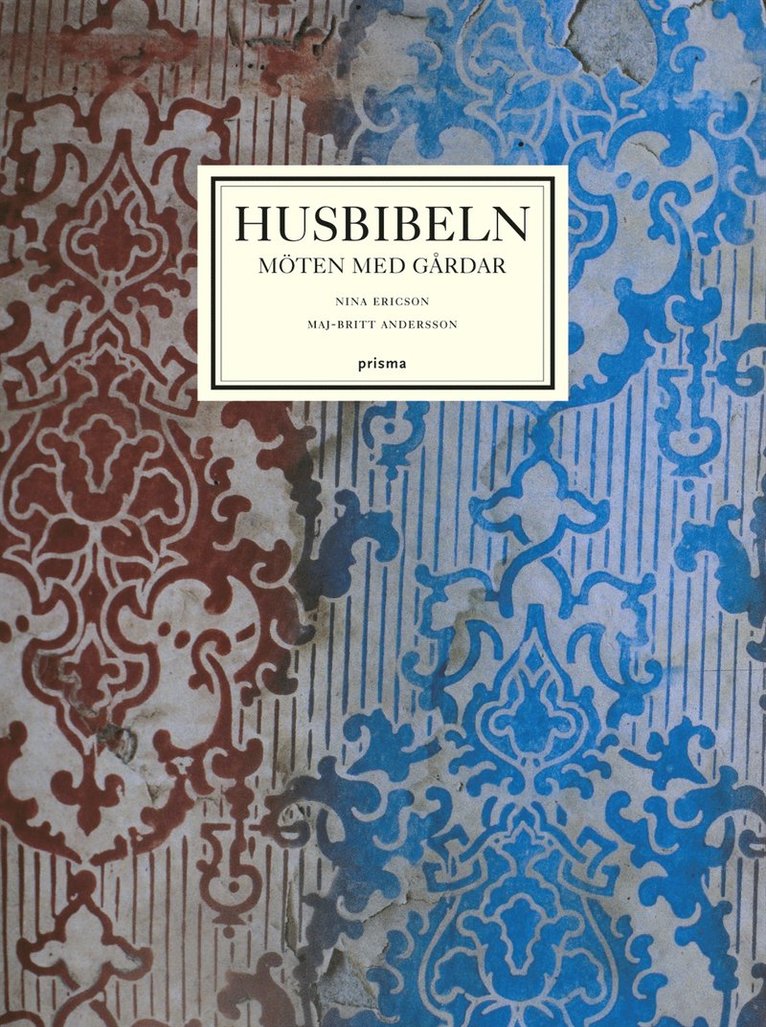 Husbibeln : möten med gårdar