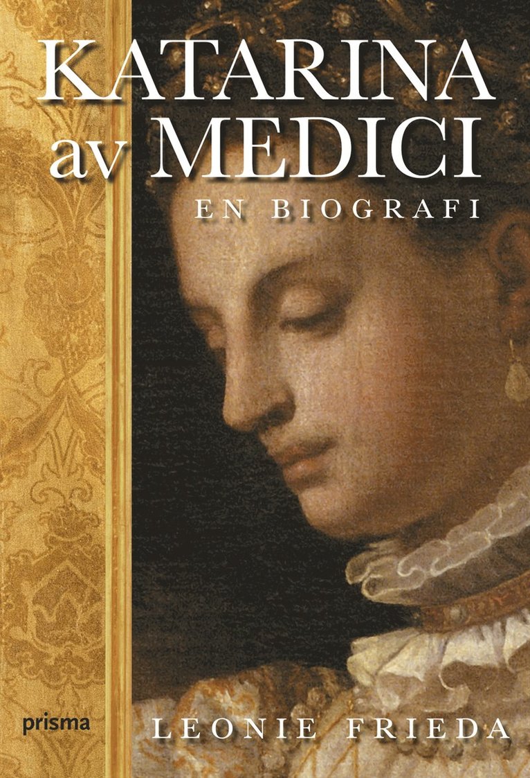 Katarina av Medici : en biografi
