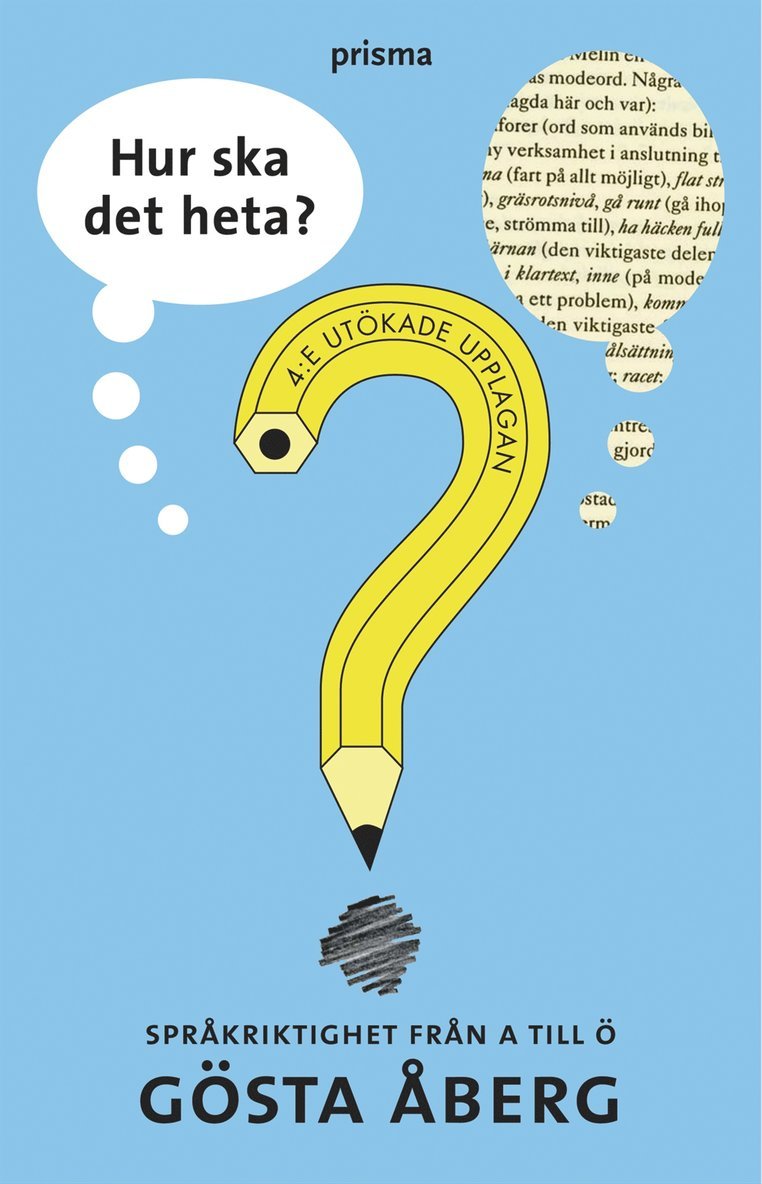 Gösta Åberg - Hur ska det heta? : Språkriktighet från A till Ö, Inbunden