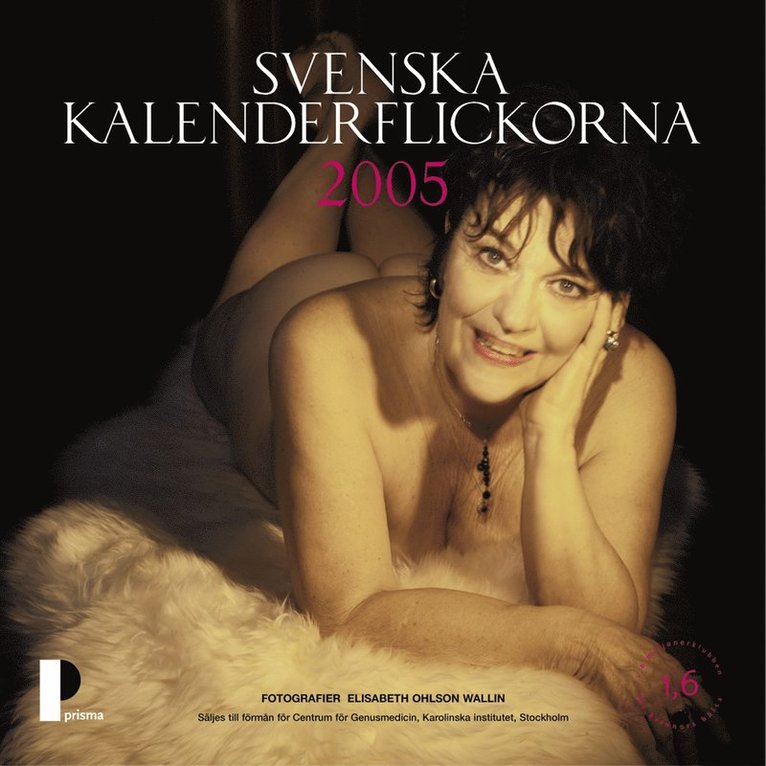 1.6 miljonerklubben - Svenska kalenderflickorna 2005, Häftad