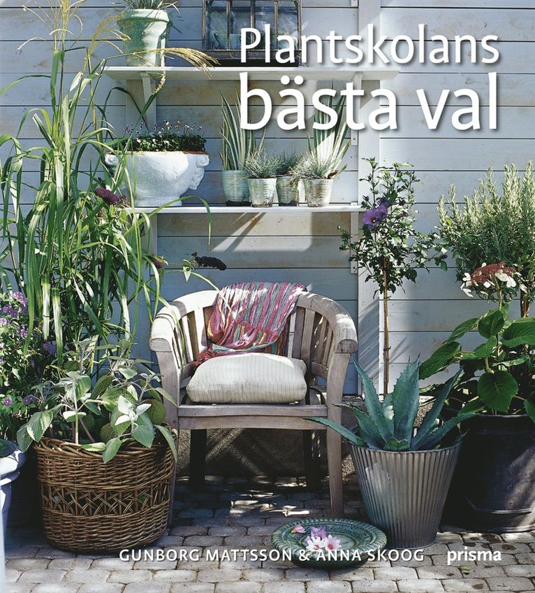 Gunborg Mattsson - Plantskolans bästa val, Inbunden