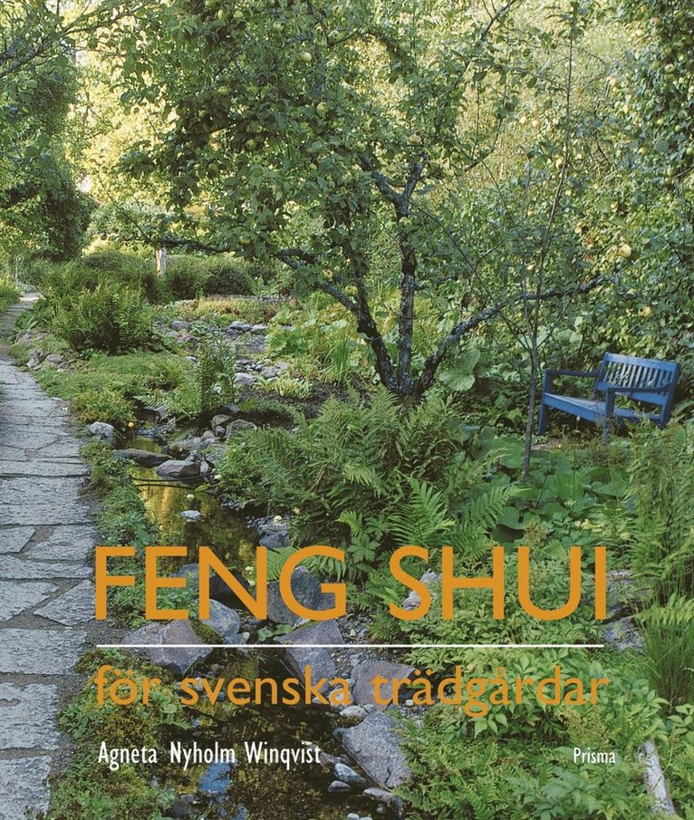 Agneta Nyholm Winqvist - Feng shui för svenska trädgårdar, Kartonnage