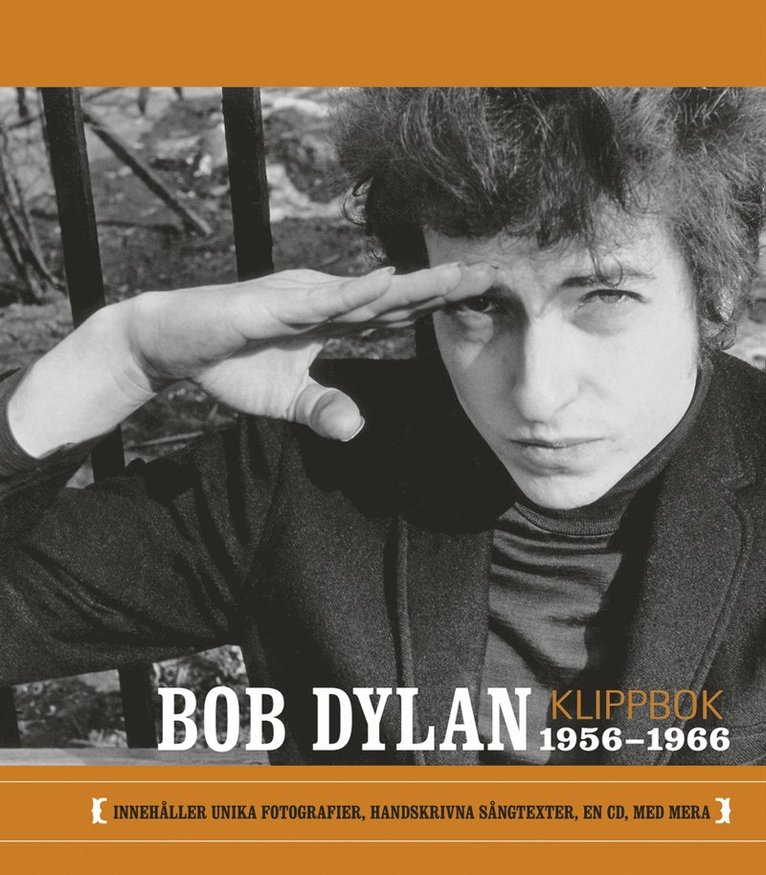 Robert Santelli - Bob Dylan klippbok : 1956-1966, Inbunden