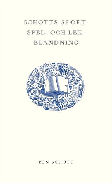 Ben Schott - Schotts sport- spel- och lekblandning, Inbunden