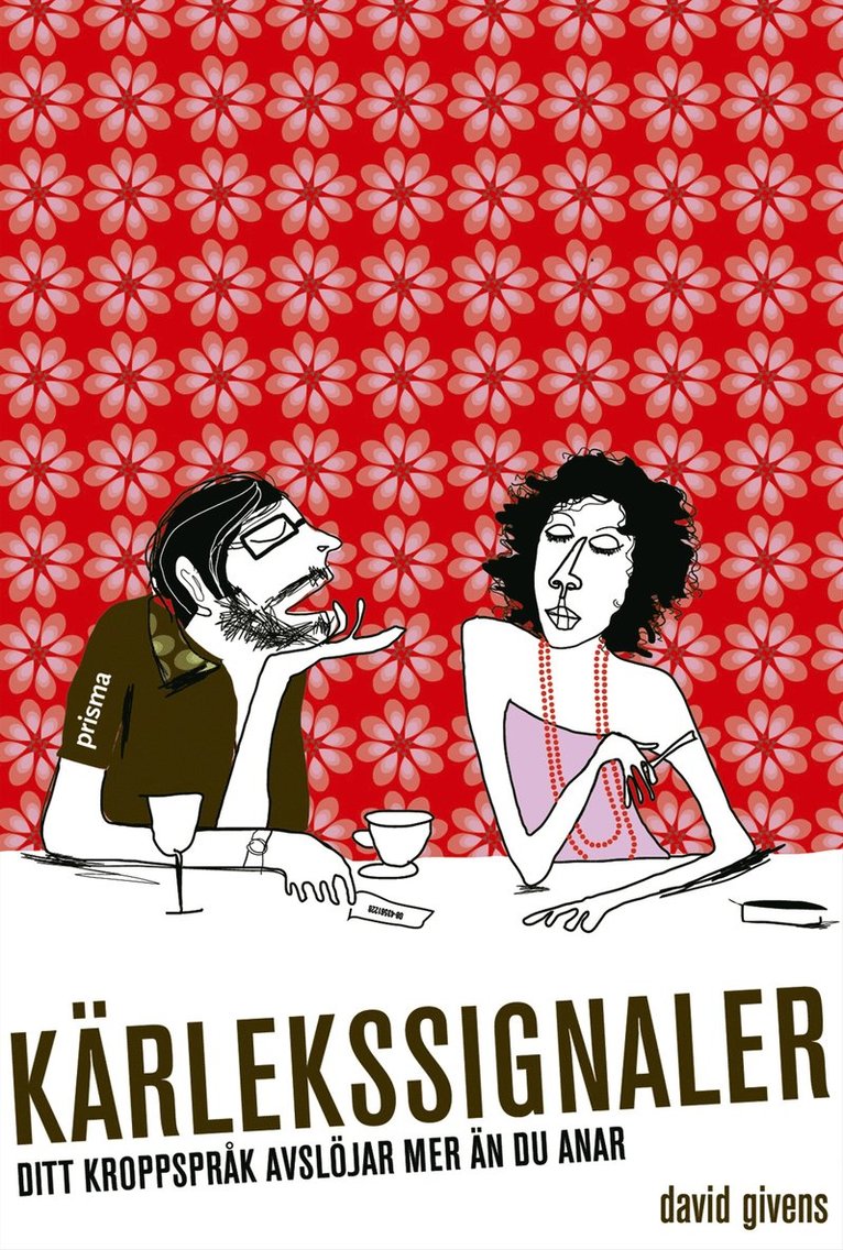 Kärlekssignaler : ditt kroppsspråk avslöjar mer än du anar!