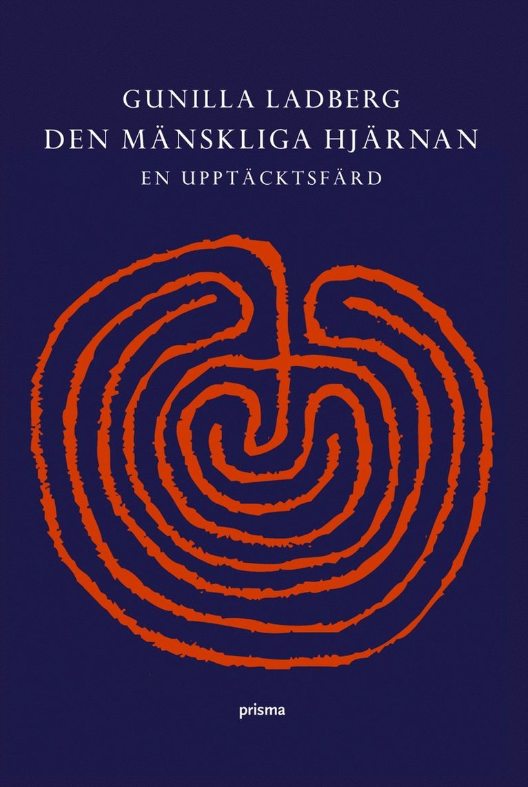 Den mänskliga hjärnan : en upptäcktsfärd