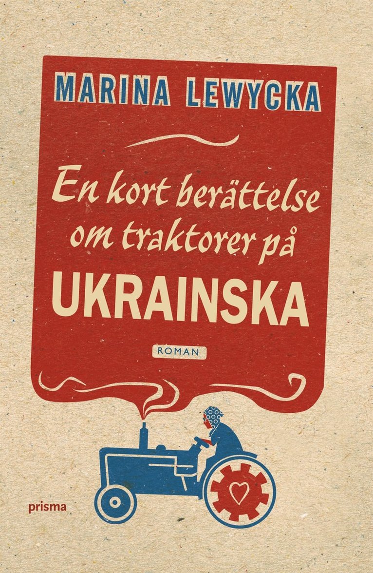 Marina Lewycka - En kort berättelse om traktorer på ukrainska, Inbunden