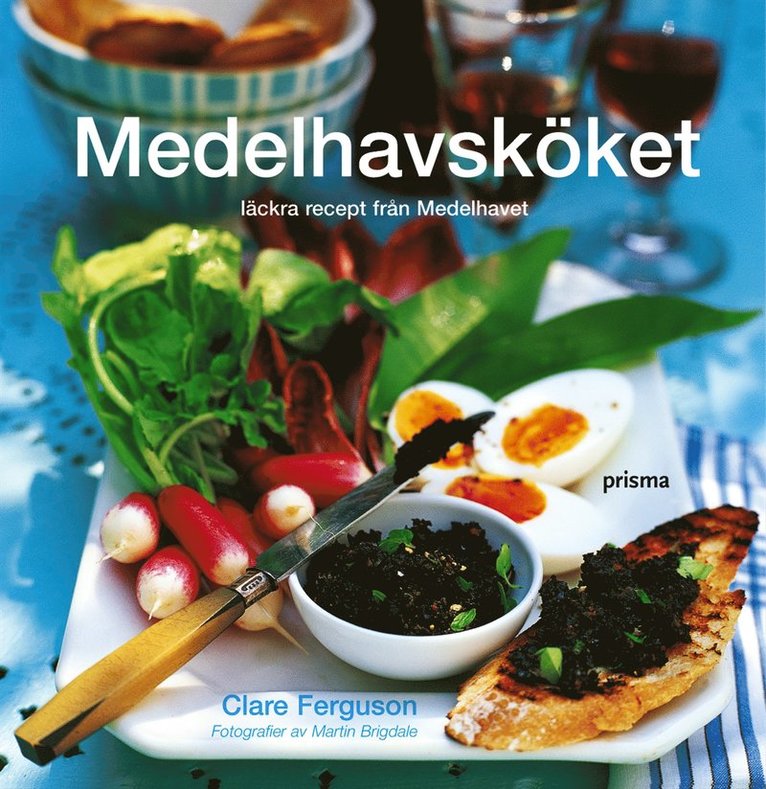 Clare Ferguson - Medelhavsköket : ljuvliga recept från värmen, Kartonnage