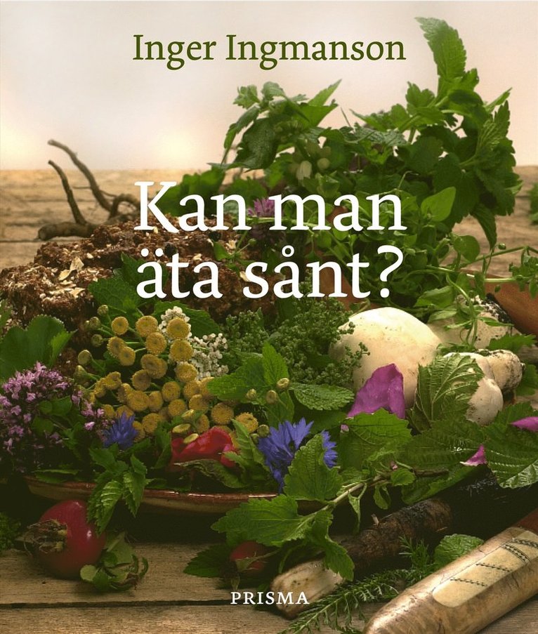 Inger Ingmanson - Kan man äta sånt?, Inbunden