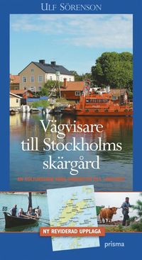 bokomslag Vägvisare till Stockholms skärgård : en kulturguide från Understen till Landsort