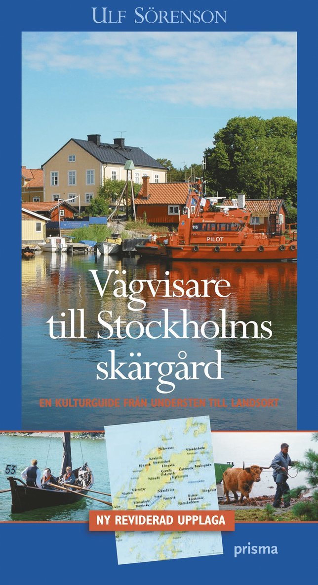 Vägvisare till Stockholms skärgård : en kulturguide från Understen till Landsort