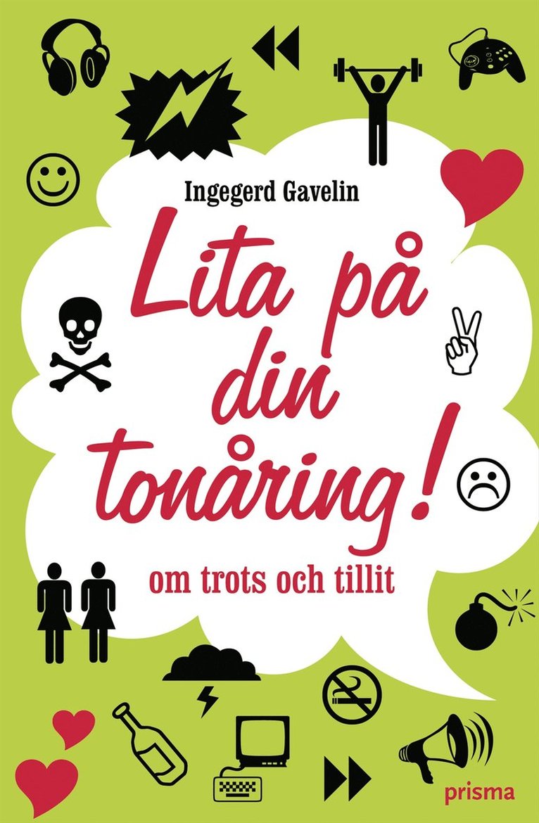 Lita på din tonåring : om trots och tillit