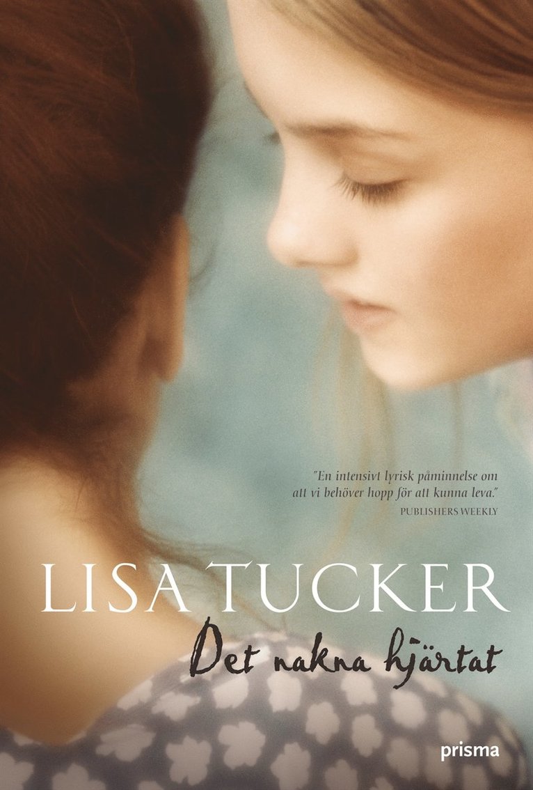 Lisa Tucker - Det nakna hjärtat, Inbunden