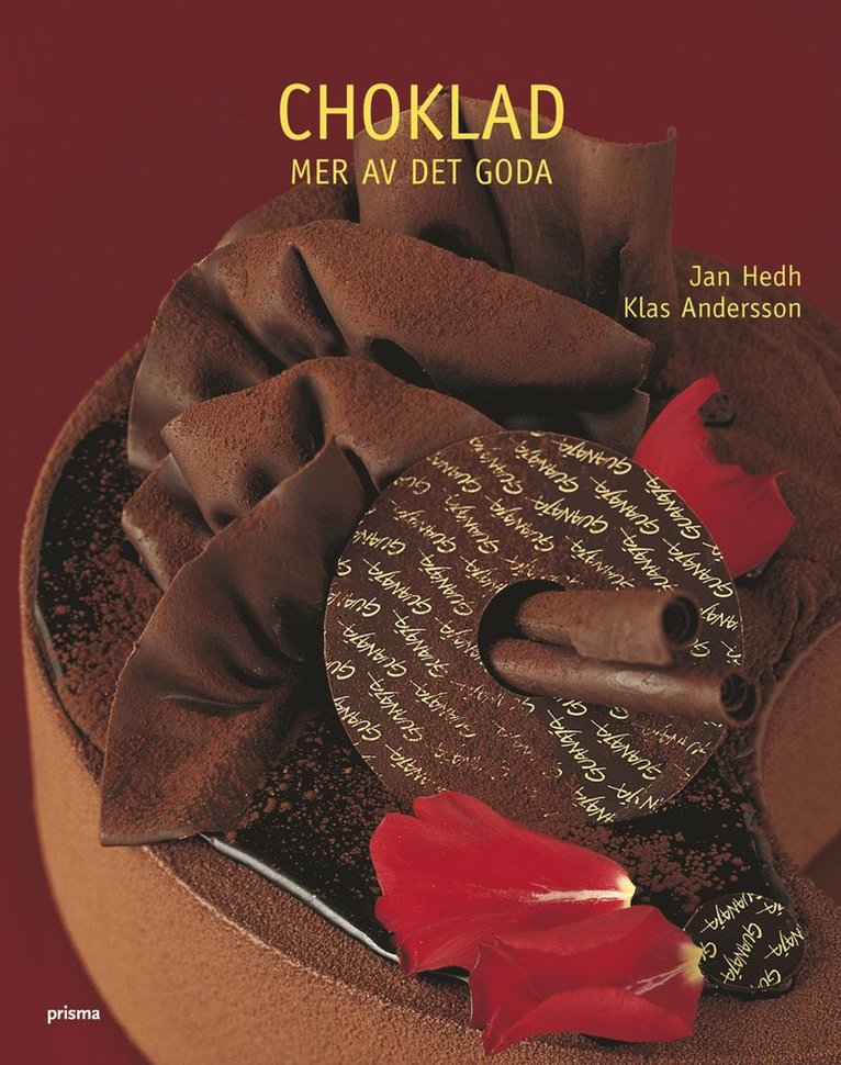 Choklad  : mer av det goda