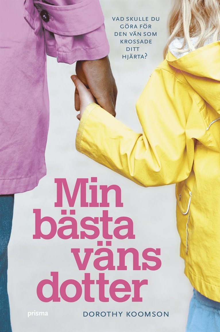 Min bästa väns dotter
