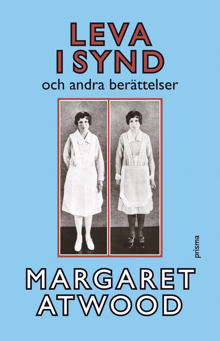 Margaret Atwood - Leva i synd : och andra berättelser, Inbunden
