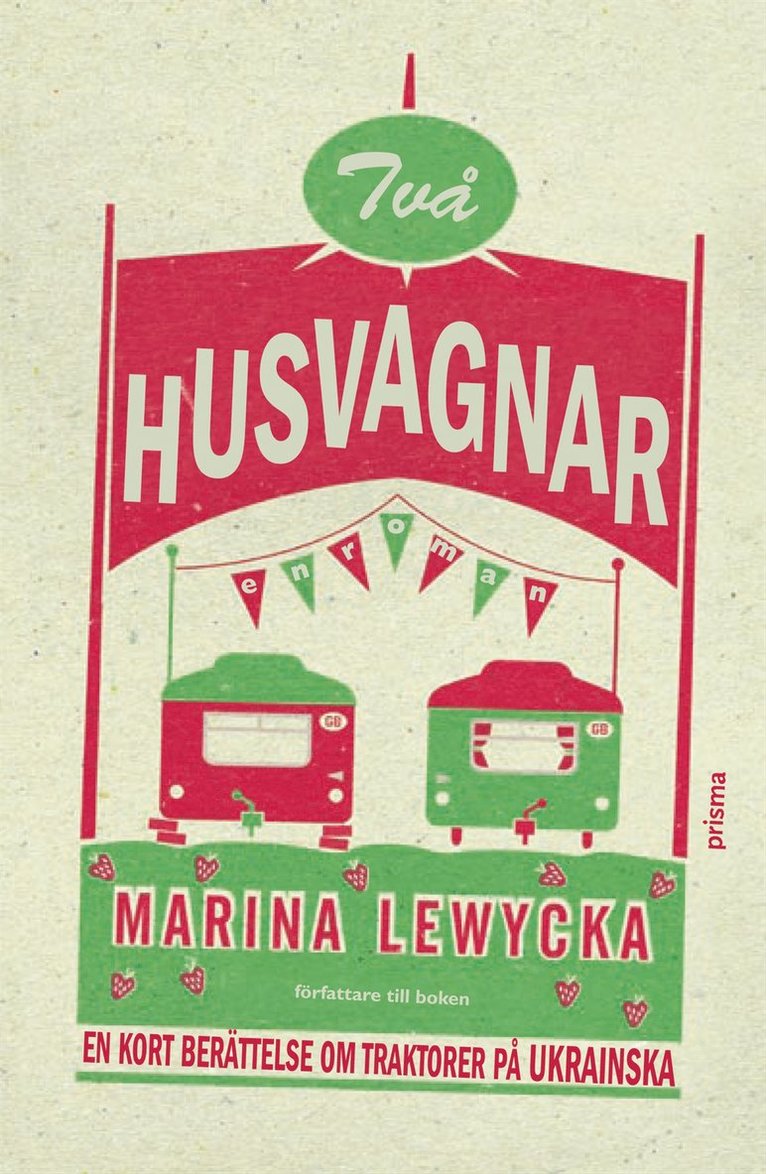 Marina Lewycka - Två husvagnar, Inbunden