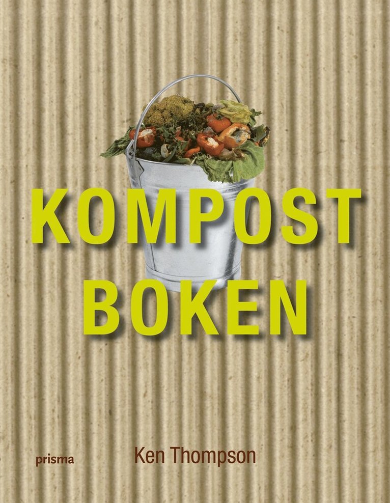 Ken Thompson - Kompostboken, Inbunden