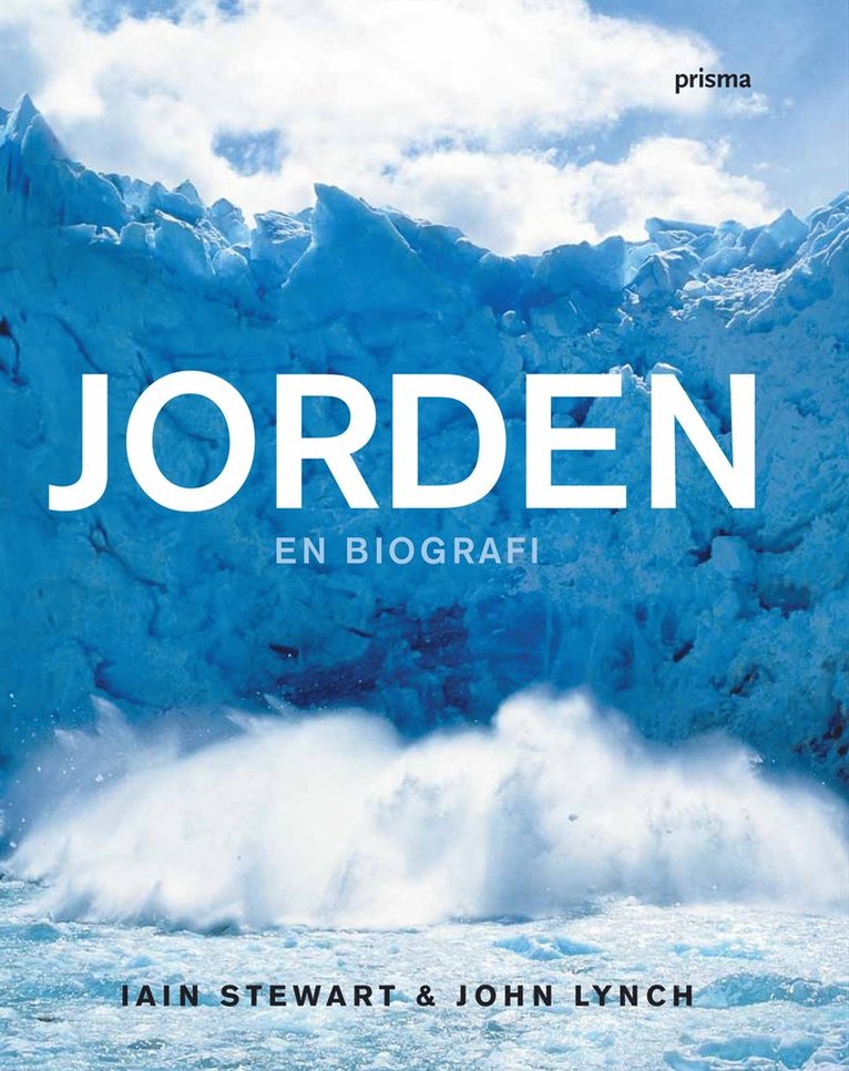 Iain Stewart, John Lynch - Jorden : en biografi, Inbunden