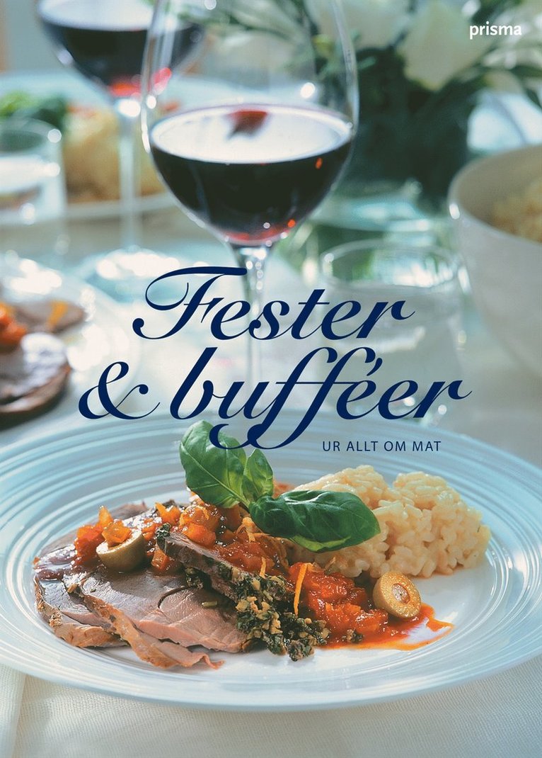 Fester & bufféer : ur Allt om mat
