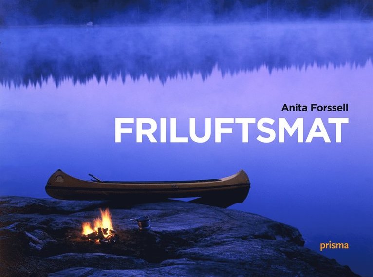 Anita Forssell - Friluftsmat, Häftad