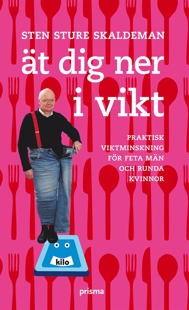 Ät dig ner i vikt : praktisk viktminskning för feta män och runda kvinnor