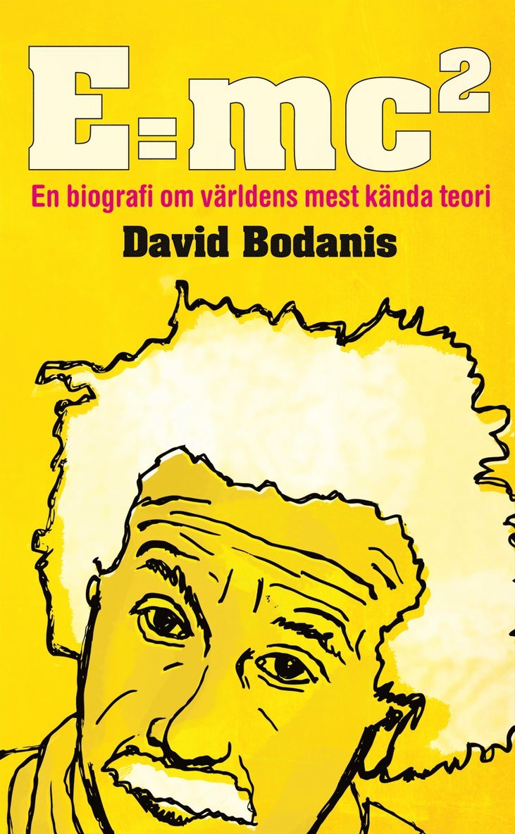 E=mc2 : historien om världens mest kända ekvation