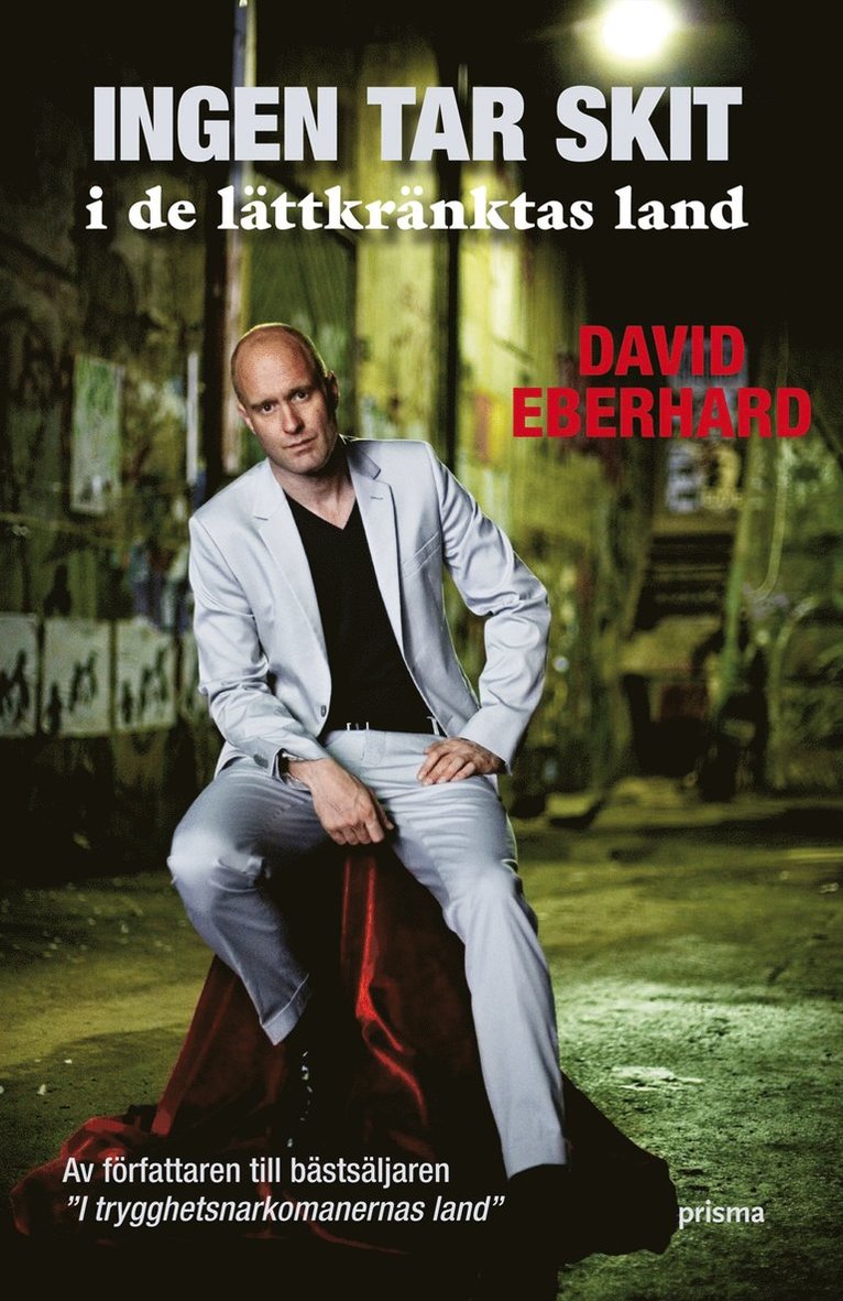 David Eberhard - Ingen tar skit i de lättkränktas land, Inbunden