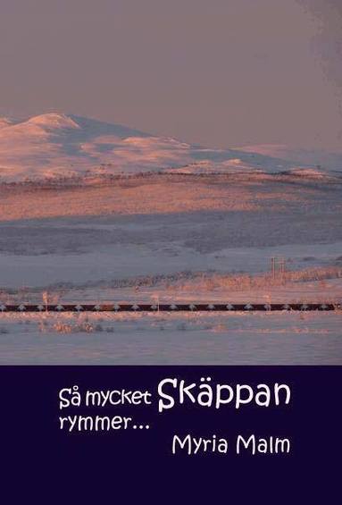 Myria Malm - Så mycket Skäppan rymmer..., Kartonnage