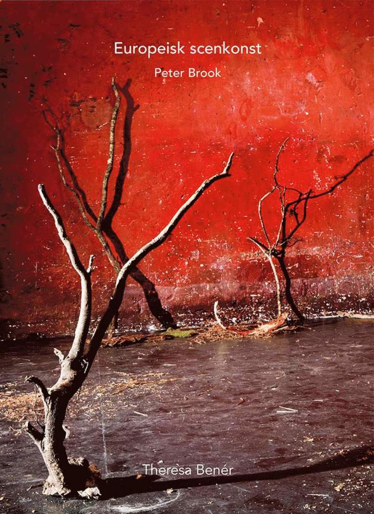 Theresa Benér - Peter Brook, Häftad