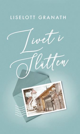 Liselott Granath - Livet i Slätten, Häftad