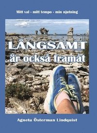 bokomslag Långsamt är också framåt : mitt val - mitt tempo - min njutning