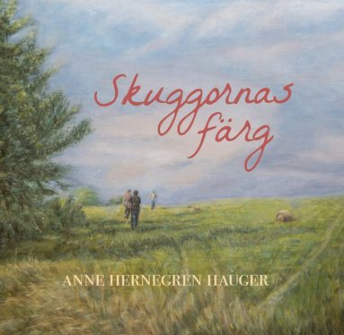 Olle Hernegren - Skuggornas Färg, Inbunden
