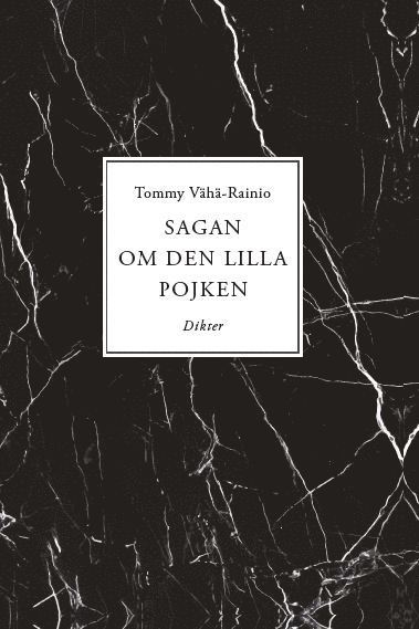 Tommy Vähä-Rainio - Sagan om den lilla pojken, Inbunden
