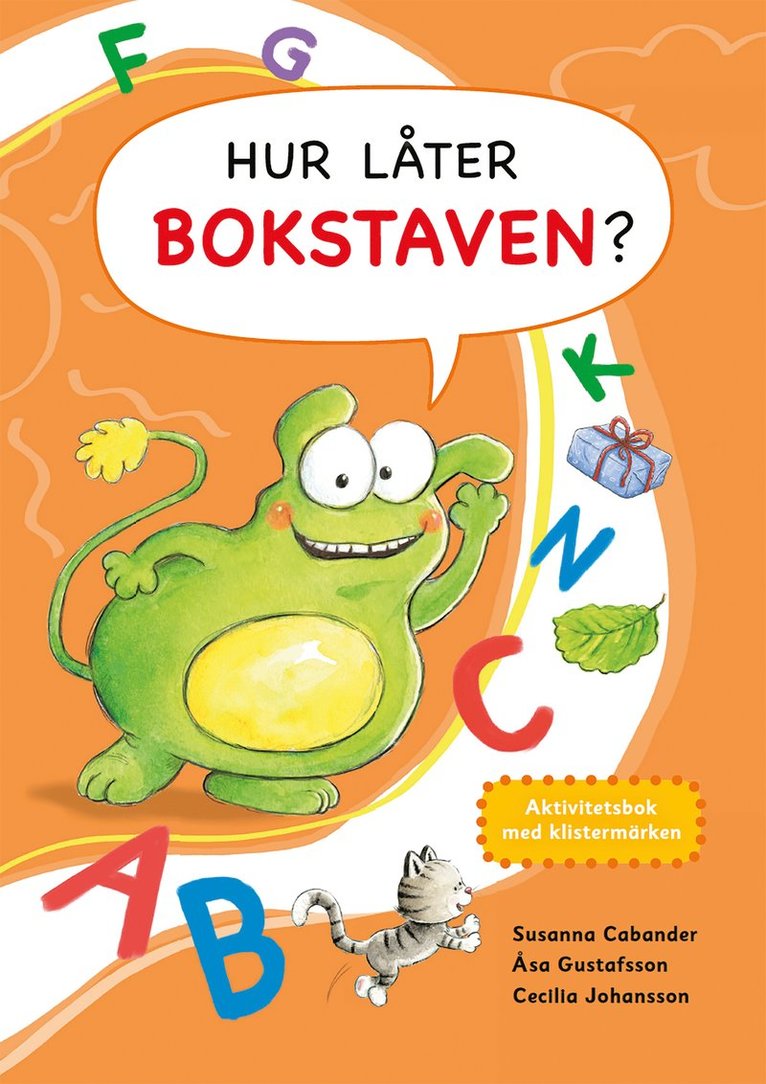 Hur låter bokstaven? : aktivitetsbok med klistermärken 1