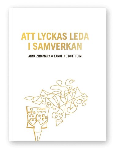 Karoline Bottheim - Att lyckas leda i samverkan, Häftad