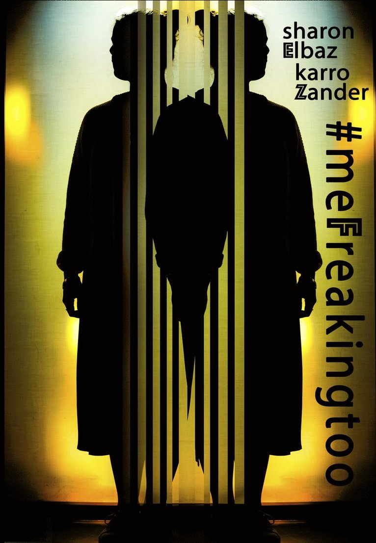 Sharon Elbaz, Karro Zander - #meFreakingtoo, Inbunden