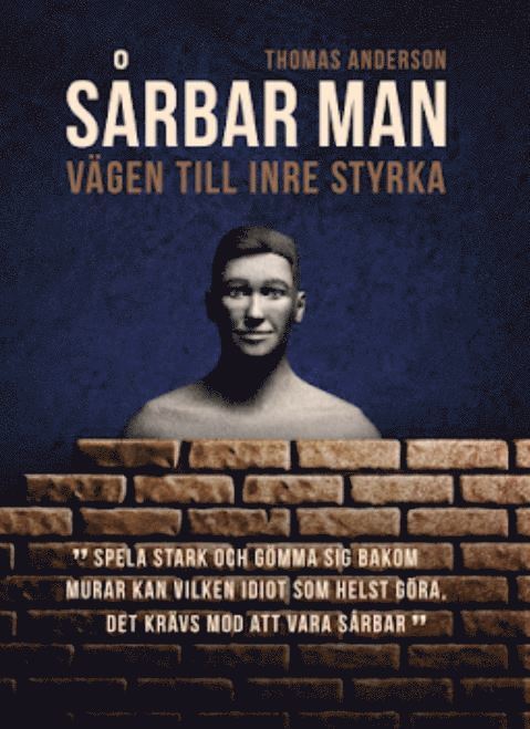 Sårbar man : vägen till inre styrka 1