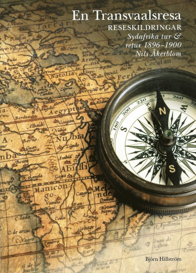 Till Transvaal. Reseskildringar af Nils Åkerblom