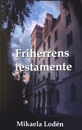 Friherrens testamente 1