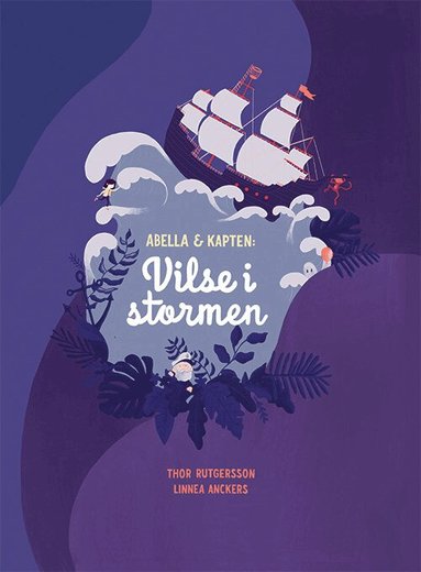 Thor Rutgersson - Abella & Kapten: Vilse i stormen, Inbunden